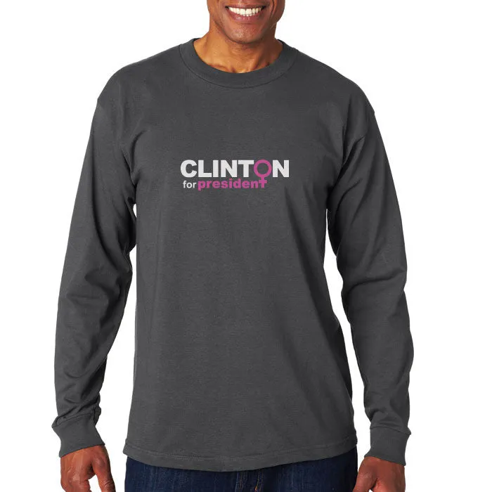 Clinton for President Long Sleeve T-Shirt